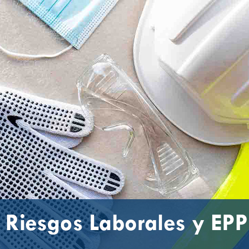 Riesgos laborales y EPP